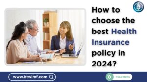 How to choose best health insurance policy in 2024